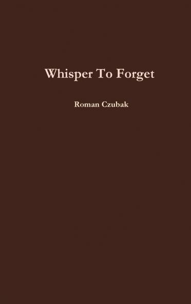 Whisper To Forget