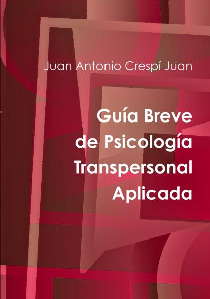 Guía Breve de Psicología Transpersonal Aplicada