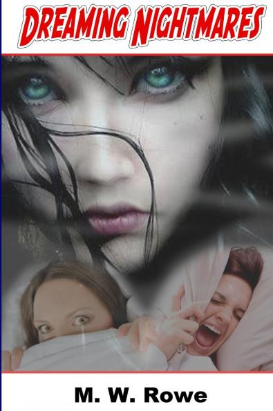Dreaming Nightmares