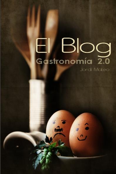 El Blog Gastronomía 2.0