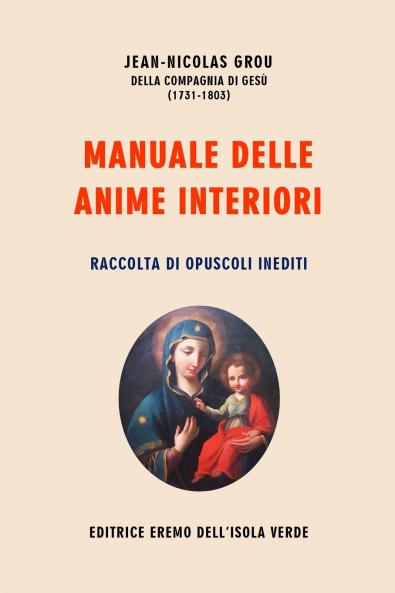 Jean-Nicolas Grou Manuale delle anime interiori