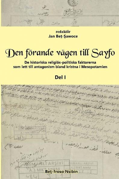 Den förande vägen till Sayfo ...