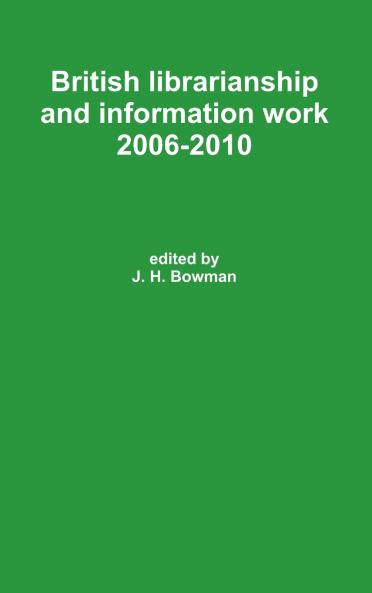 British librarianship and information work 2006-2010