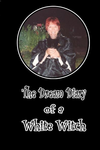 Dream Diary of a White Witch