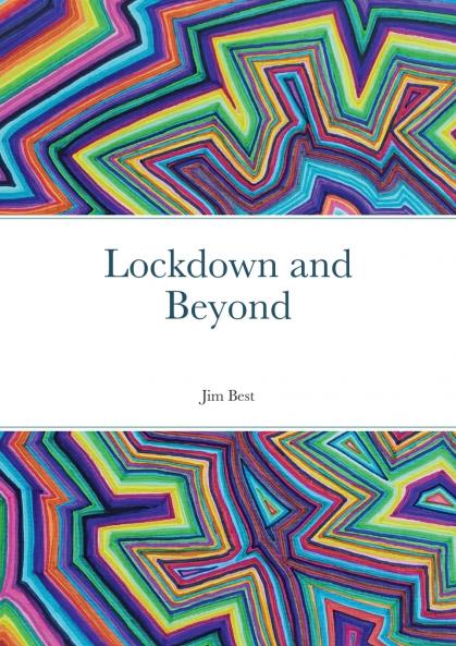 Lockdown and Beyond