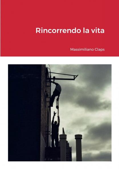 Rincorrendo la vita
