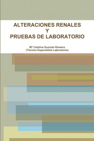 ALTERACIONES RENALES Y PRUEBAS DE LABORATORIO