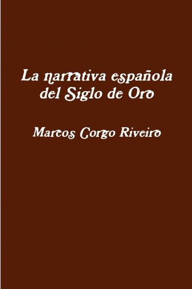 La narrativa española del Siglo de Oro