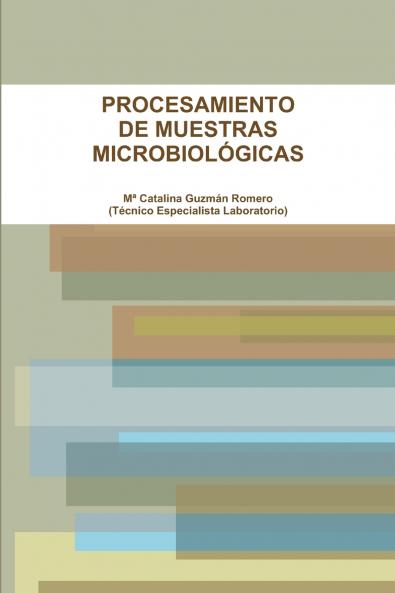 PROCESAMIENTO DE MUESTRAS MICROBIOLÓGICAS