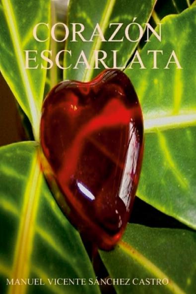 Corazón Escarlata (Spanish Edition)