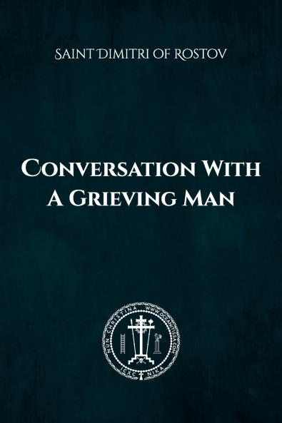 Conversation of a Grieving Man