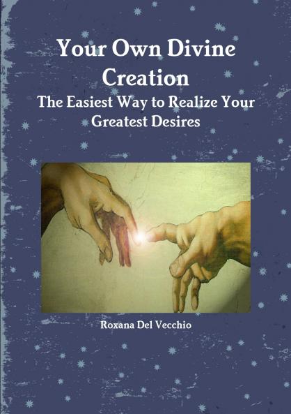 Your Own Divine Creation