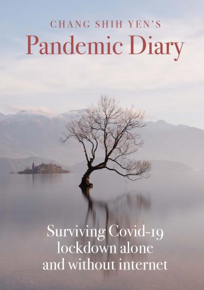 Chang Shih Yen's Pandemic Diary