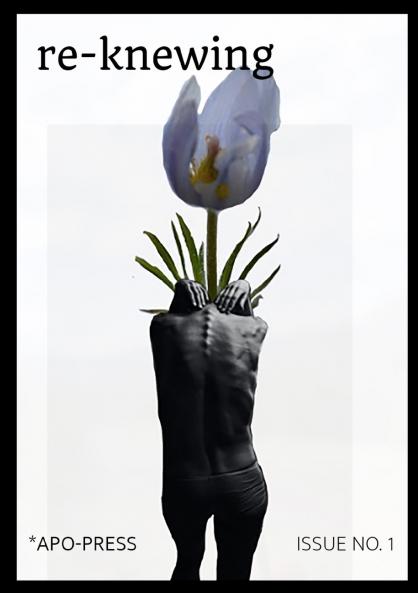 *apo-press issue no. 1 | re-knewing