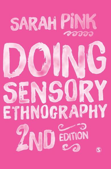 Doing Sensory Ethnography