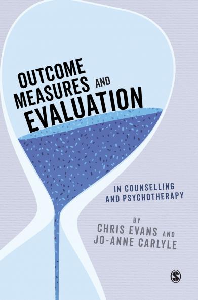 Outcome Measures and Evaluation in Counselling and Psychotherapy