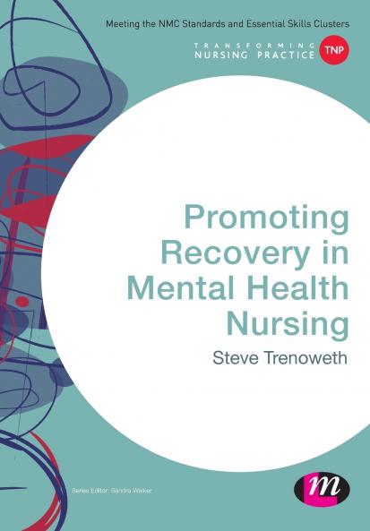 Promoting Recovery in Mental Health Nursing