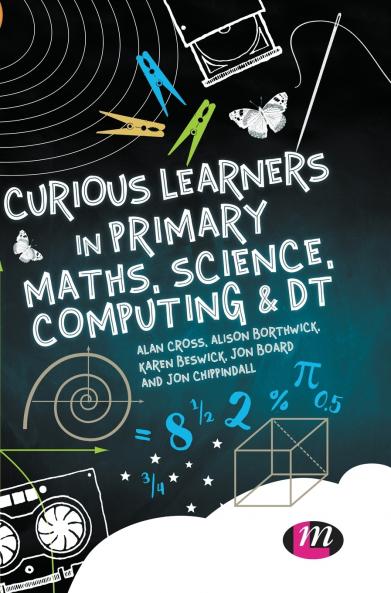 Curious Learners in Primary Maths Science Computing and DT