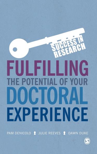 Fulfilling the Potential of Your Doctoral Experience