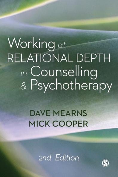 Working at Relational Depth in Counselling and Psychotherapy