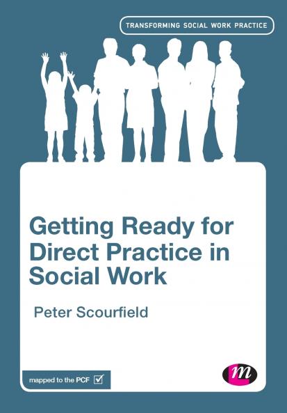 Getting Ready for Direct Practice in Social Work