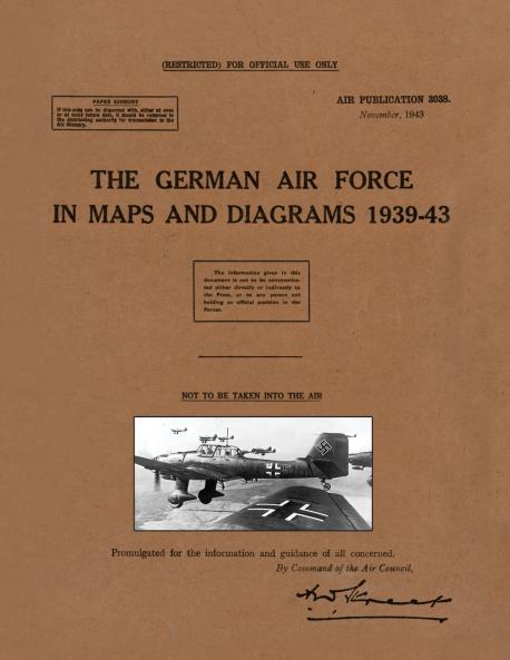 THE GERMAN AIR FORCE IN MAPS AND DIAGRAMS 1939-43