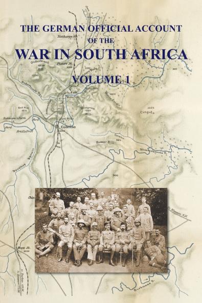 THE GERMAN OFFICIAL ACCOUNT OF THE THE WAR IN SOUTH AFRICA
