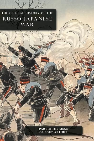 THE OFFICIAL HISTORY OF THE RUSSO-JAPANESE WAR