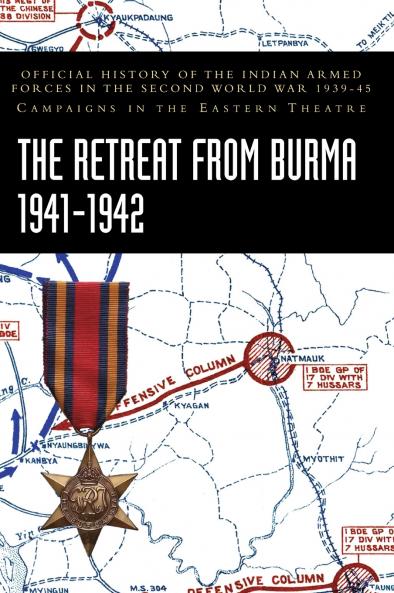 THE RETREAT FROM BURMA 1941-1942