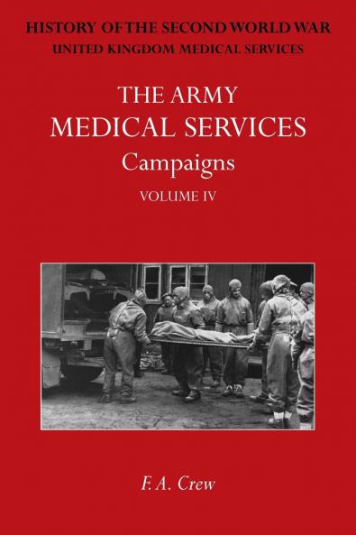 THE ARMY MEDICAL SERVICES CAMPAIGNS VOL IV