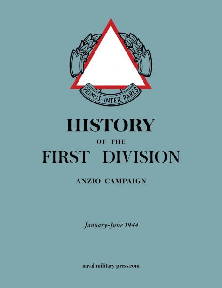 HISTORY OF THE FIRST DIVISION Anzio Campaign January-June 1944