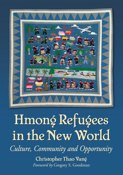 Hmong Refugees in the New World