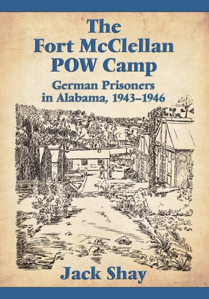 The Fort McClellan POW Camp