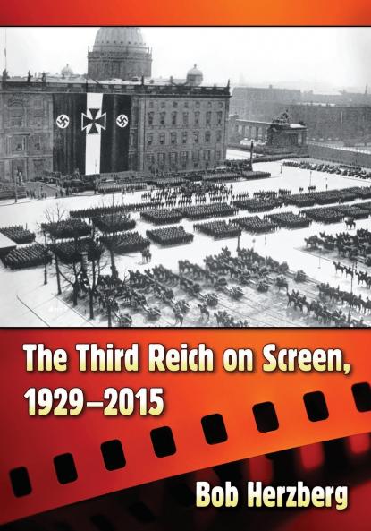 The Third Reich on Screen 1929-2015