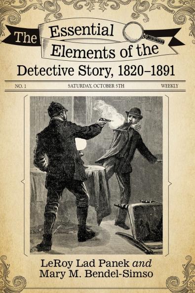 The Essential Elements of the Detective Story 1820-1891