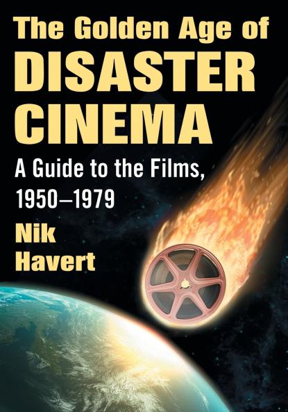 The Golden Age of Disaster Cinema