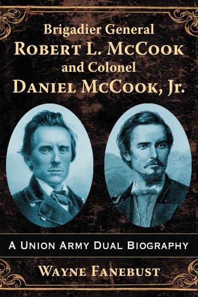 Brigadier General Robert L. McCook and Colonel Daniel McCook Jr.