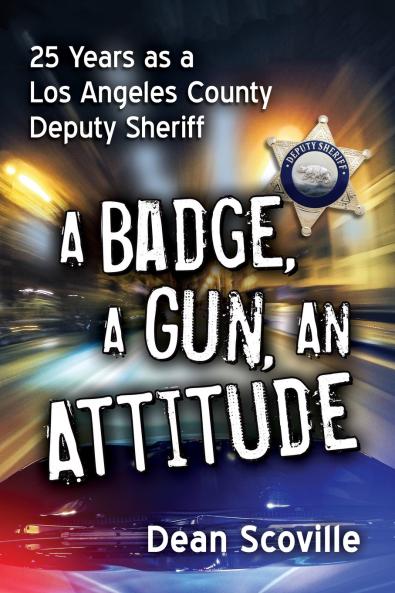 A Badge a Gun an Attitude