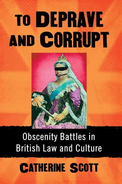 To Deprave and Corrupt