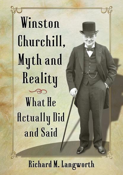 Winston Churchill Myth and Reality
