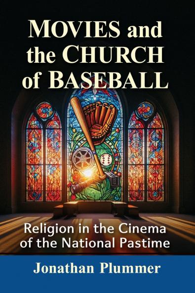 Movies and the Church of Baseball