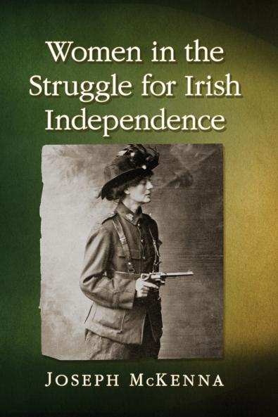 Women in the Struggle for Irish Independence