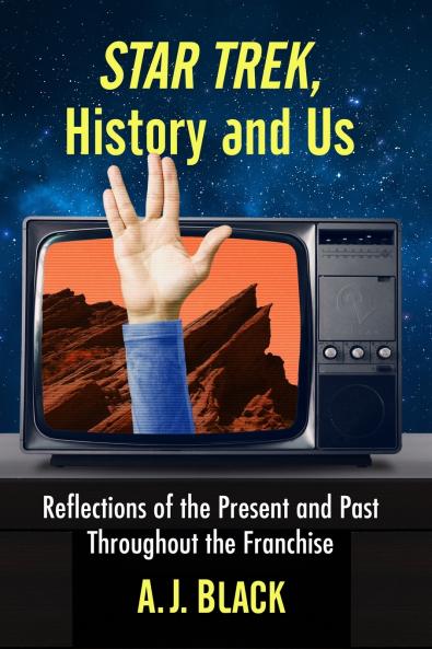 Star Trek History and Us