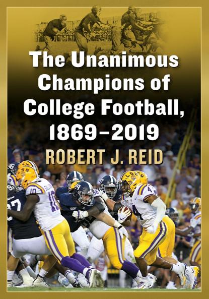 The Unanimous Champions of College Football 1869-2019