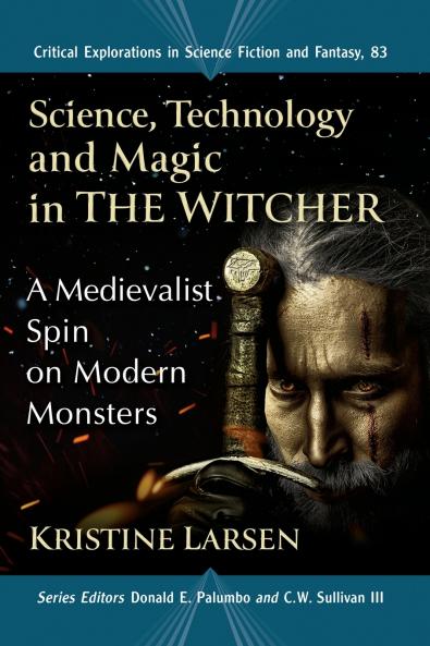 Science Technology and Magic in The Witcher