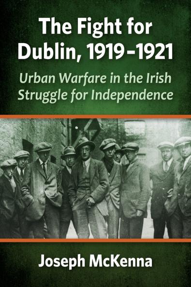 The Fight for Dublin 1919-1921
