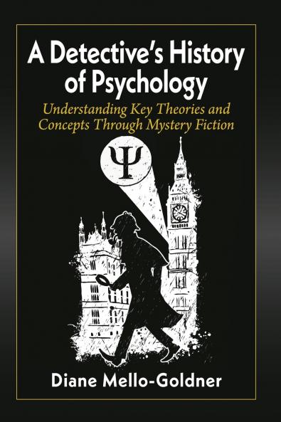 A Detective's History of Psychology
