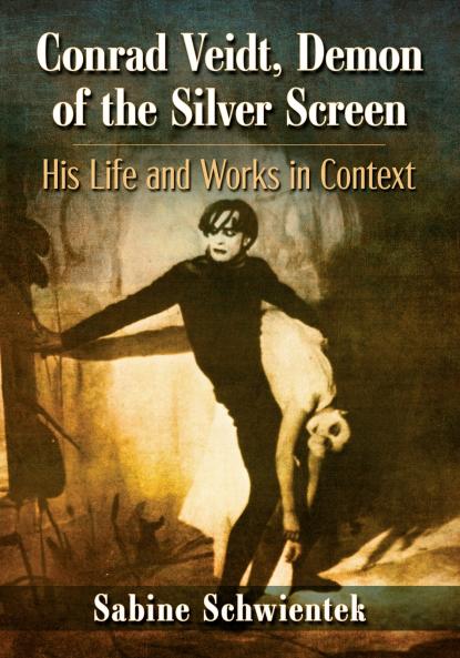 Conrad Veidt Demon of the Silver Screen