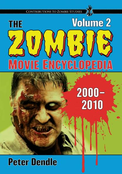 The Zombie Movie Encyclopedia Volume 2
