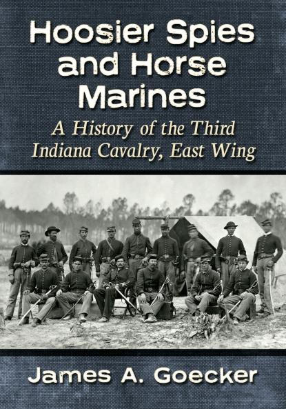 Hoosier Spies and Horse Marines